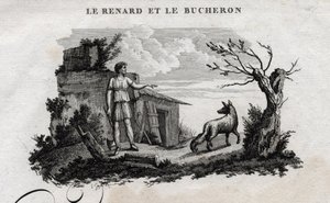 Lis i drwal. Bajka o Esope. (Grecki pisarz Esopo lub Ecopus, VI wiek pne) Napisane przez Guillaume Montfort i Gravees przez Beauble w 1801 roku. autorstwa French School