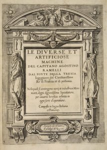 Strona tytułowa, z Le Diverse Et Artificiose Machine Del Capitano Agostino Ramelli, wyd. 1588 (Grawerowanie) autorstwa French School