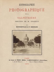 Strona tytułowa Ikonografii fotograficznej La Salpetriere autorstwa Bourneville