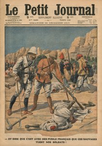 Pomyśleć, że ci dzicy używają francuskich karabinów do zabijania naszych żołnierzy, ilustracja z „Le Petit Journal”, dodatek illustre, 25 grudnia 1910