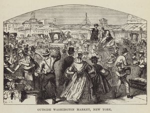 Poza Washington Market, Nowy Jork autorstwa George Augustus Sala