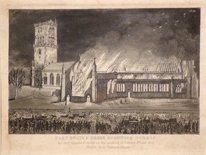 Kościoły wschodnie, południowe i krzyżowe, Dundee, jak pojawiły się w ogniu w niedzielę 3 stycznia 1841 r., ok. 1841 r. (akwaforta)