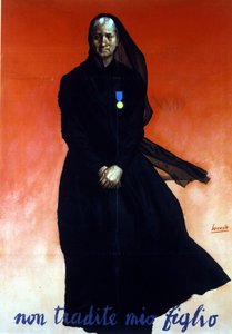 II wojna światowa: włoski plakat przedstawiający wdowę (syna zabitego w akcji): Nie zdradzaj mojego syna. . Włochy