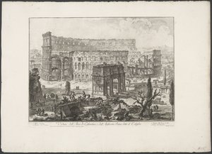 Boog van Constantijn en het Colosseum te Rome Widok na Łuk Konstantyna i Amfiteatr Flawiuszów znany jako Koloseum (tytuł na obiekcie) Gezichten op Rome (tytuł serii) Widoki Rzymu zaprojektowane i wyryte przez architekta Giambattistę Piranesiego Ve (nez) ia autorstwa Giovanni Battista Piranesi