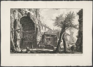 Boguś van Titus w Rzymie Widok Łuku Tytusa (tytuł na obiekcie) Gezichten op Rome (tytuł serii) Widoki Rzymu zaprojektowane i wyryte przez architekta Giambattistę Piranesiego Ve (nez) iano (tytuł serii) autorstwa Giovanni Battista Piranesi