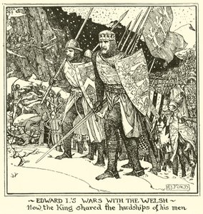 Edward to wojna z Walijczykami. Jak król dzielił trudy swoich ludzi autorstwa Henry Justice Ford