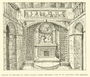 Kaplica szopki św. Marii Major, Rzym, odrestaurowana, czasy św. Ignacego (rycina) autorstwa Henry William Brewer