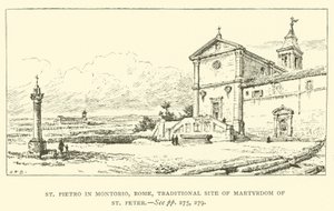 St Pietro in Montorio, Rzym, tradycyjne miejsce męczeństwa św. Piotra (rycina) autorstwa Henry William Brewer
