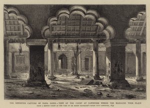 Zgłoszone schwytanie Nana Sahiba, Widok na dwór w Cawnpore, gdzie miała miejsce masakra autorstwa Henry William Brewer