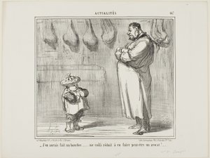 "- Tak bardzo chciałbym zrobić z niego rzeźnika... teraz jestem zmuszony zrobić z niego prawnika", płyta 467 z Actualités autorstwa Honoré Victorin Daumier