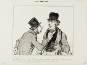 "Widzę, Monsieur, że nie jest pan z Paryża. Ostrzegam: są ludzie, którzy wyglądają zupełnie nieszkodliwie, tak jak ja. Mogą do pana podejść i pana okraść!", płyta 21 z Types Parisiens autorstwa Honoré Victorin Daumier