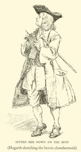 Zanotowałem ją na miejscu, Hogarth szkicujący bohaterską pokojówkę (rycina) autorstwa Hugh Thomson