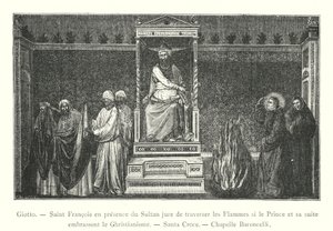 Giotto, święty Franciszek w obecności sułtana przysięga przekroczyć płomienie, jeśli książę i jego orszak przyjmą chrześcijaństwo, Santa Croce, kaplica Baroncelli (rycina) autorstwa Italian School