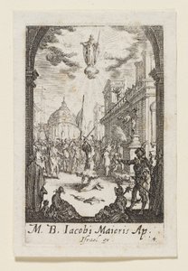 Męczeństwo świętego Jakuba Starszego (M. B. Jacobi Maioris) autorstwa Jacques Callot