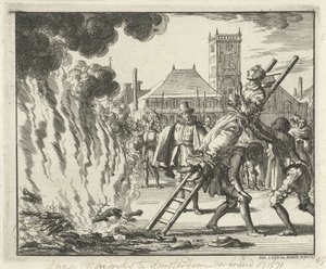 Anneken Hendriks, związana na drabinie, spalona w Amsterdamie, 1571, 1685