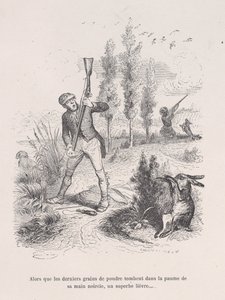 Gdy ostatnie ziarenka proszku wpadają w jego poczerniałą dłoń, wspaniały zając... fr..., 1843.