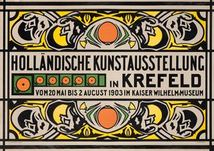 Plakat reklamujący wystawę sztuki holenderskiej w Muzeum Cesarza Wilhelma w Krefeld autorstwa Johan Thorn Prikker