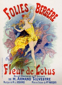 Sztuka. Zabawa. Kwiat lotosu, balet w Folies Bergeres, Paryż. Plakat Jules Cheret, Francja autorstwa Jules Cheret