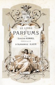Strona tytułowa z herbem i kobietą trzymającą różę, siedzącą na tronie - Ilustracja Jules Cheret (1836-1932) z Le Livre des Parfums Eugene