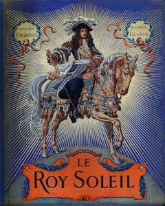 Okładka „Le Roy Soleil” (Ludwik XIV król Francji) Gustave Toutwelve, ilustracja Maurice Leloir (1853-1940) autorstwa Maurice Leloir