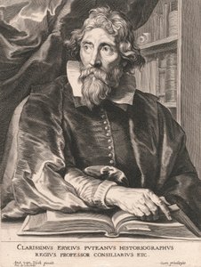 Znakomity Erycius Putean historiograf, królewski profesor radny itp.