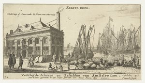 Port w Amsterdamie z wartownią Wacht huÿs of camer vande EE Heeren vant water-recht (tytuł na obiekcie) Różne statki i pejzaże Amsterdamu, pierwsza część (tytuł serii) Pierwsza część. Różne statki i zabytki Amstelredam, autorstwa Reinier Nooms