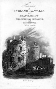 Tower Gateway, Tower of London, 1815.