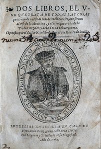 Frontyspis, z portretem Nicolasa Monardesa (1493-1588) z książki o lekarstwach z wysp hiszpańskich Karaibów i zastosowaniach bezoardu (przeciw truciznom). Praca Nicolasa Monardesa, wydanie 1569, Hernando Diaz, w Sewilli. Biblioteka Uniwersytecka autorstwa Spanish School