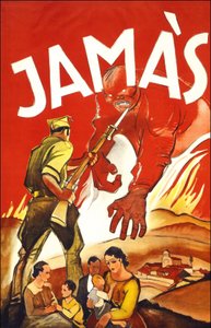 Jamàs („Nigdy”), plakat opublikowany podczas wojny hiszpańskiej przedstawiający żołnierza, który chroni hiszpańskie rodziny. W latach 1936-1939. autorstwa Spanish School