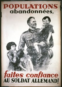 Francuski plakat z początku niemieckiej okupacji w czerwcu 1940 roku: "Faites confiance au soldat Allemand" ("Zaufaj żołnierzowi Allemandowi"). autorstwa Theo Matejko