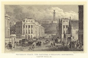 Waterloo Place, pomniki narodowe i pomniki Nelsona, Calton Hill itp. (grawerowanie) autorstwa Thomas Hosmer (after) Shepherd