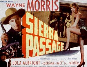 Plakat filmowy Sierra Passage autorstwa Franka McDonalda z Waynem Morrisem i Lolą Albright 1951 autorstwa Unbekannt