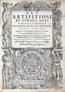 Strona tytułowa „Gli artifitiosi et curiosi moti spiritali di Herrone” (powszechnie nazywanej Pneumatyka) autorstwa greckiego autora, Herona z Aleksandrii lub Herona Starszego (czynnego I wieku), inżyniera, mechanika i matematyka, opublikowanej w Ferrarze  autorstwa Unbekannt