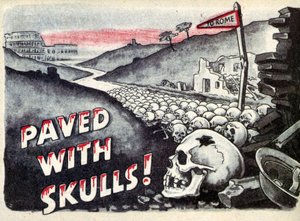 Propaganda. Do Rzymu. Wybrukowane czaszkami. 1940 autorstwa Unbekannt
