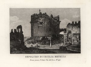 Widok ruin Grobowca Cecylii Metelli, Sepolcro di Cecilia Metella, Rzym autorstwa Unbekannt