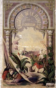 Frontyspicjum książki „Algieria poprzez młodość”” P.Christian autorstwa Unknown artist