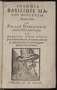 Iwan IV Wasiliewicz, dit Iwan le straszny (1530-1584) - Żywot Jana Basilidisa Wielkiego Księcia Moskiewskiego (strona tytułowa) Iwan Groźny - Oderborn, Paweł (ok. 1555-1604) - 1585 - Drzeworyt - 15,5x9,8 - Prywatna kolekcja autorstwa Unknown artist