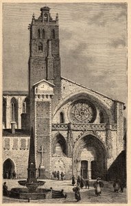 Katedra w Tuluzie - Cathedrale Saint-Etienne de Toulouse - (Saint Etienne) grawer w „” PATRIE” - PECTUREQUIREQUE OPIS FRANCJI W 6 TOMACH PRZEZ LUCIENA HUARDA - koniec XIX wieku autorstwa Unknown artist