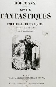 Radny Krespel (Rat Krespel), okładka „Les contes fantastiques” Ernsta Theodora Amadeusa Hoffmanna autorstwa Unknown artist