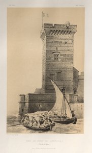 Malownicza architektura lub zabytki XV wieku. I XVI. Wieki: Zamki Francji XV i XVI wieku: Plac 34, Wieża Portu Marsylii (Bouches Du Rhône) autorstwa Victor Petit