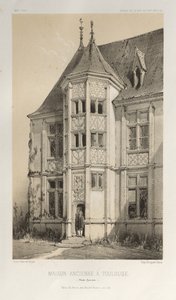 Malownicza architektura lub zabytki XV wieku. I XVI. Wieki: Zamki Francji XV i XVI wieku: Plac 43, Stary Dom w Tuluzie (Haute-Garonne) autorstwa Victor Petit