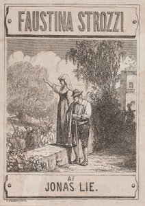 Strona tytułowa Jonasa Lie, "Faustyna Strozzi"