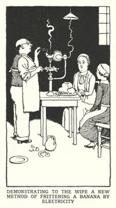 Zademonstrowanie żonie nowej metody smażenia banana za pomocą prądu (litografia) autorstwa William Heath Robinson