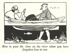Jak spędzić czas na rzece, kiedy zapomniałeś wiosłować (litos) autorstwa William Heath Robinson
