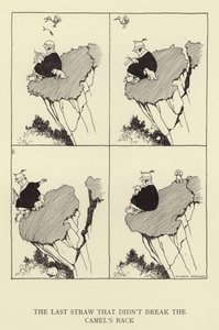Ostatnia kropla, która nie złamała grzbietu wielbłąda autorstwa William Heath Robinson