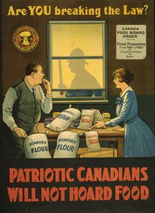 Czy łamiesz Prawo? Patriotyczni Kanadyjczycy nie będą gromadzić żywności, ok. 1914 (lito) autorstwa . .