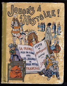 Okładka książki „” Joujoux a l’histoire: la France wystawiona z Joujoux de deux petits Francais””. Ilustracja Joba (Jacques-Marie Gaston Onfray i Breville) (1858-1931) 1908. Zbiory prywatne. autorstwa pseudonym for Onfray de Breville Jacques Job