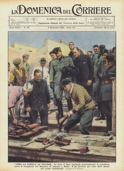Oddaję głos kilofowi, że Duce osobiście rozpoczyna wspaniałą pracę? autorstwa Achille Beltrame