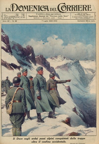 MUSSOLINI W ALPACH - Benito MUSSOLINI bada surowe przełęcze alpejskie, które jego żołnierze dzielnie podbili Lipiec 1940 - Domenica del Corriere 1940 - Achille Beltrame autorstwa Achille Beltrame