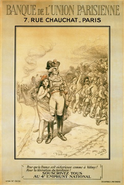 Aby Francja zwyciężyła jak w Valmy!, reklama Banque de lUnion Parisienne, 1918 autorstwa Adolphe Leon Willette